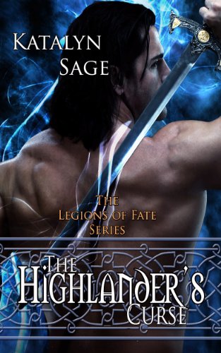 The Highlander's Curse (Legions of Fate Book 1)