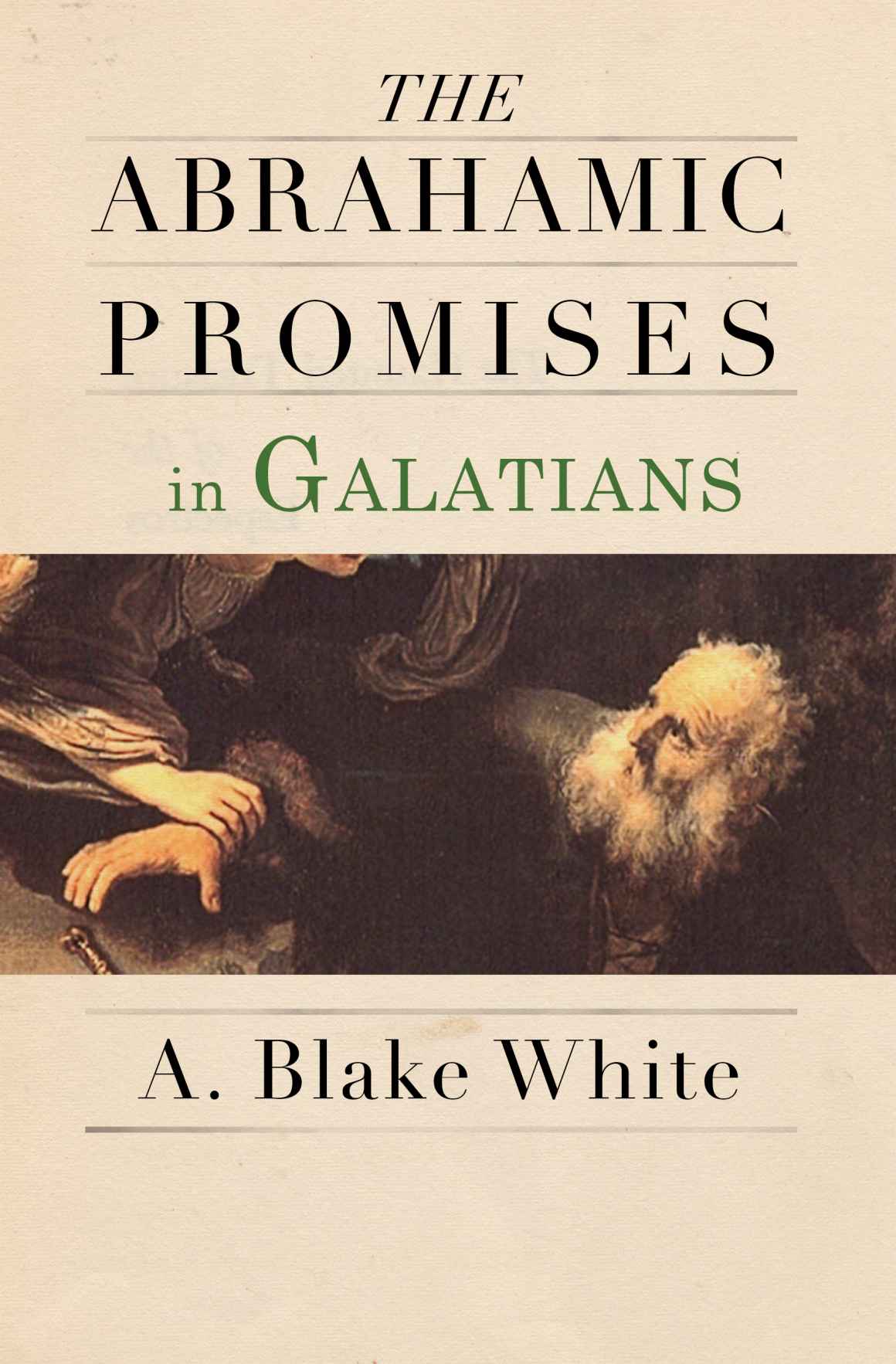 The Abrahamic Promises in Galatians