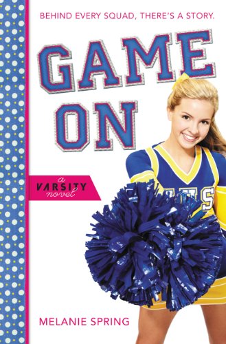 Game On (A Varsity Novel Book 1)