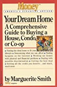 Your Dream Home: A Comprehensive Guide to Buying a House, Condo, or Co-op (Money America's Financial Advisor)
