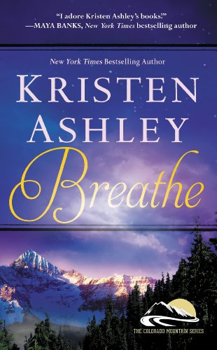 Breathe (Colorado Mountain Book 4)