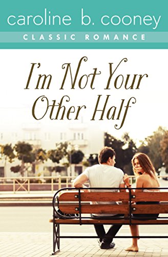 I'm Not Your Other Half: A Cooney Classic Romance