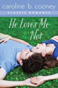 He Loves Me Not: A Cooney Classic Romance