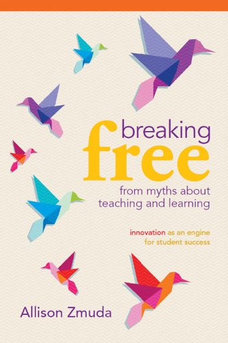 Breaking Free from Myths About Teaching and Learning: Innovation as an Engine for Student Success