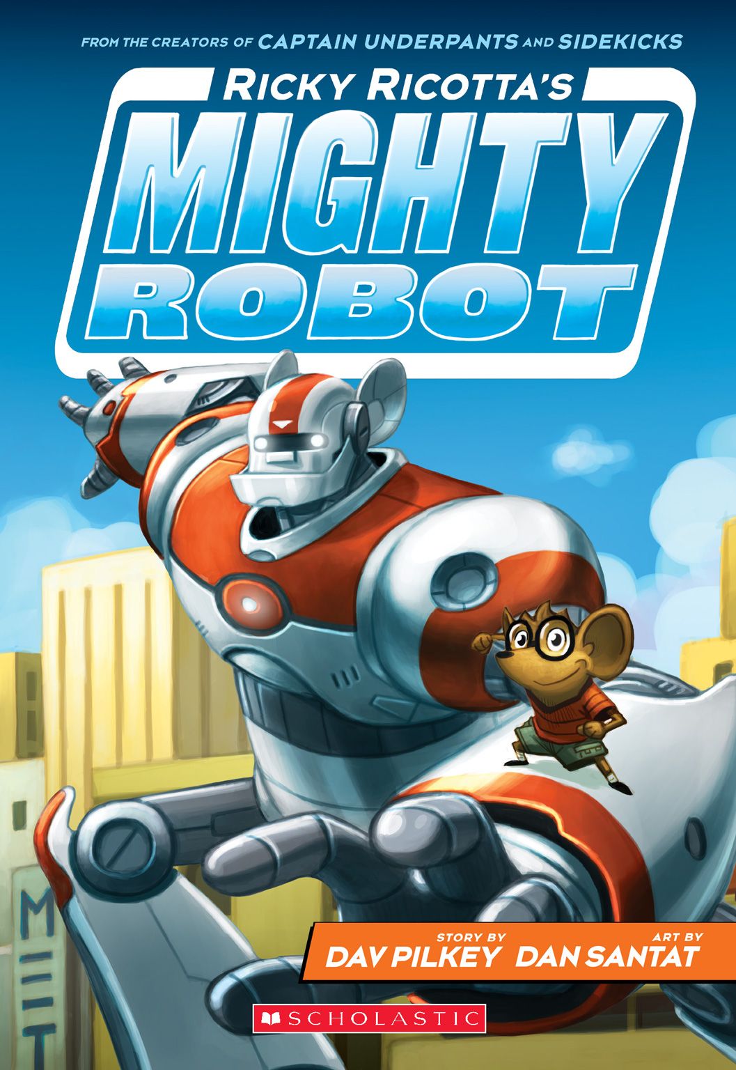 Ricky Ricotta's Mighty Robot (Book 1)