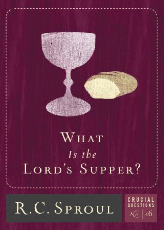 What Is the Lord's Supper?