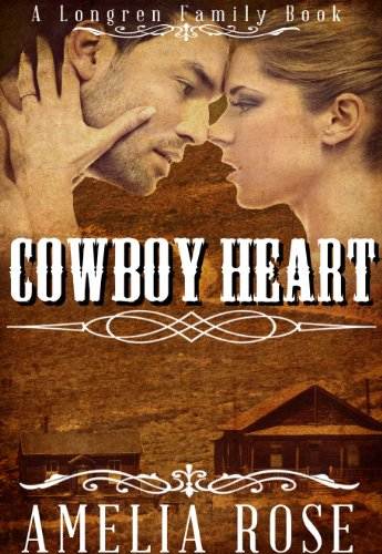 Cowboy Heart (Historical Western Cowboy Romance) (Longren Family Book 3)