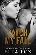 Catch My Fall (The Catch Series Book 1)