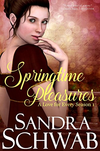 Springtime Pleasures (A Love for every Season Book 1)