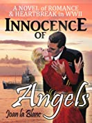 INNOCENCE OF ANGELS: A Novel of Romance and Heartbreak in WWII (The Anna Donovan Novels Book 1)