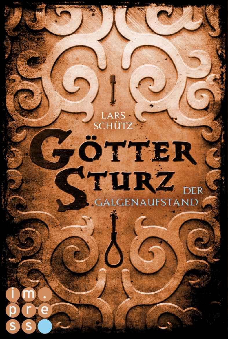 Göttersturz 02 - Der Galgen