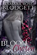 Blood Chosen (A Rejected Mate Shifter Young Adult / Teen Romance ) (The Blood Series Book 3)