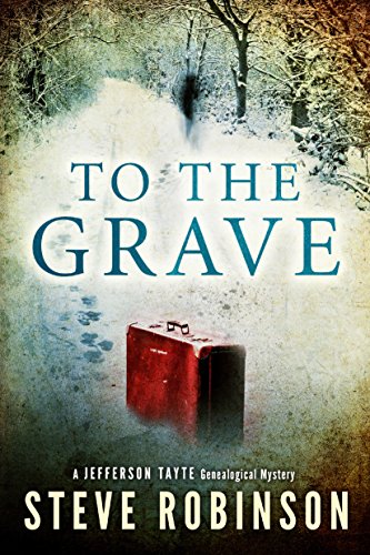 To the Grave (Jefferson Tayte Genealogical Mystery Book 2)