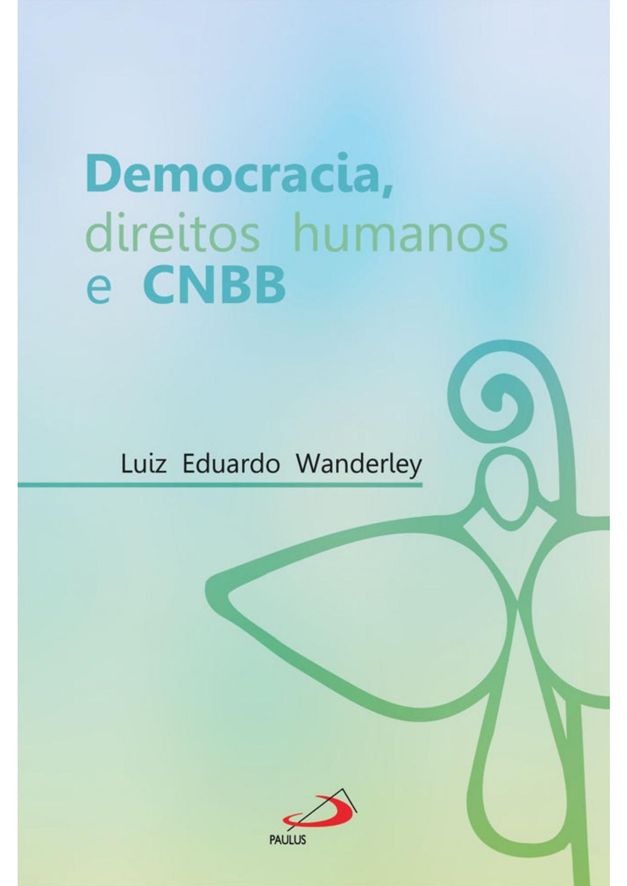 Democracia, direitos humanos e CNBB (Avulso)