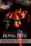 Alpha Mine (The Alpha Council Chronicles Book 1)