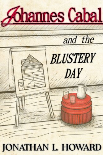 Johannes Cabal and the Blustery Day (Johannes Cabal series)