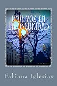 Una voz en la oscuridad (Spanish Edition)