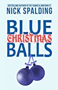 Blue Christmas Balls: A Laugh Out Loud Comedy Novella