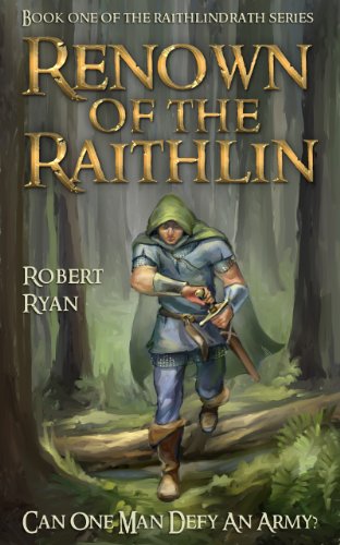 Renown of the Raithlin (The Raithlindrath Series Book 1)