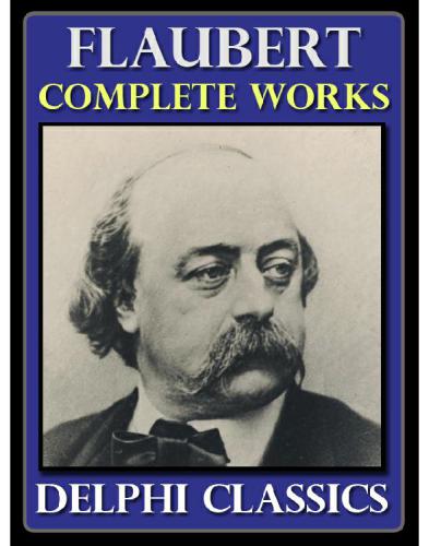 Complete Works of Gustave Flaubert