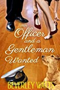 An Officer And A Gentleman Wanted: A Romantic Comedy