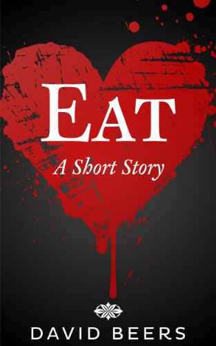 Eat: A Short Story