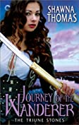 Journey of the Wanderer (The Triune Stones)