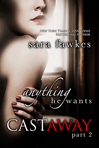 Anything He Wants: Castaway (#2)