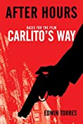 After Hours (Basis for the film Carlito's Way starring Al Pacino)