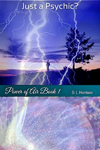 Just a Psychic?: Power of Air (Book 1)