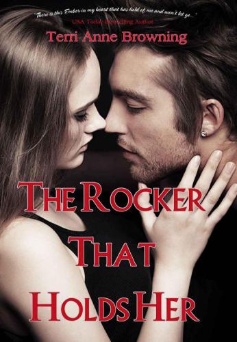 The Rocker Who Holds Her (The Rocker Series Book 5)