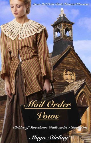 Mail Order Vows (Sweet Mail Order Bride Historical Romance Novel) (Brides of Sweetheart Falls series:Book One)