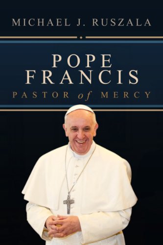 Pope Francis (Pastor of Mercy)