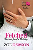 Fetched (Going to the Dogs Wedding Novellas Book 1)