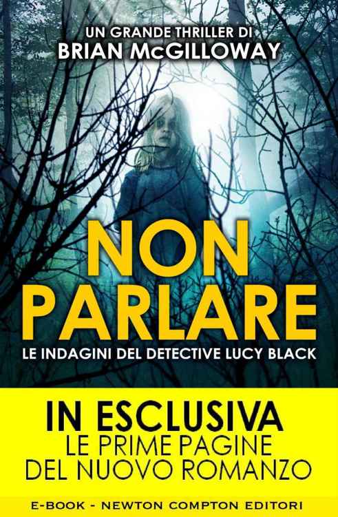 Non parlare (Le indagini del detective Lucy Black Vol. 1) (Italian Edition)