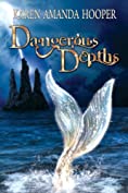 Dangerous Depths (The Sea Monster Memoirs, Book 2)