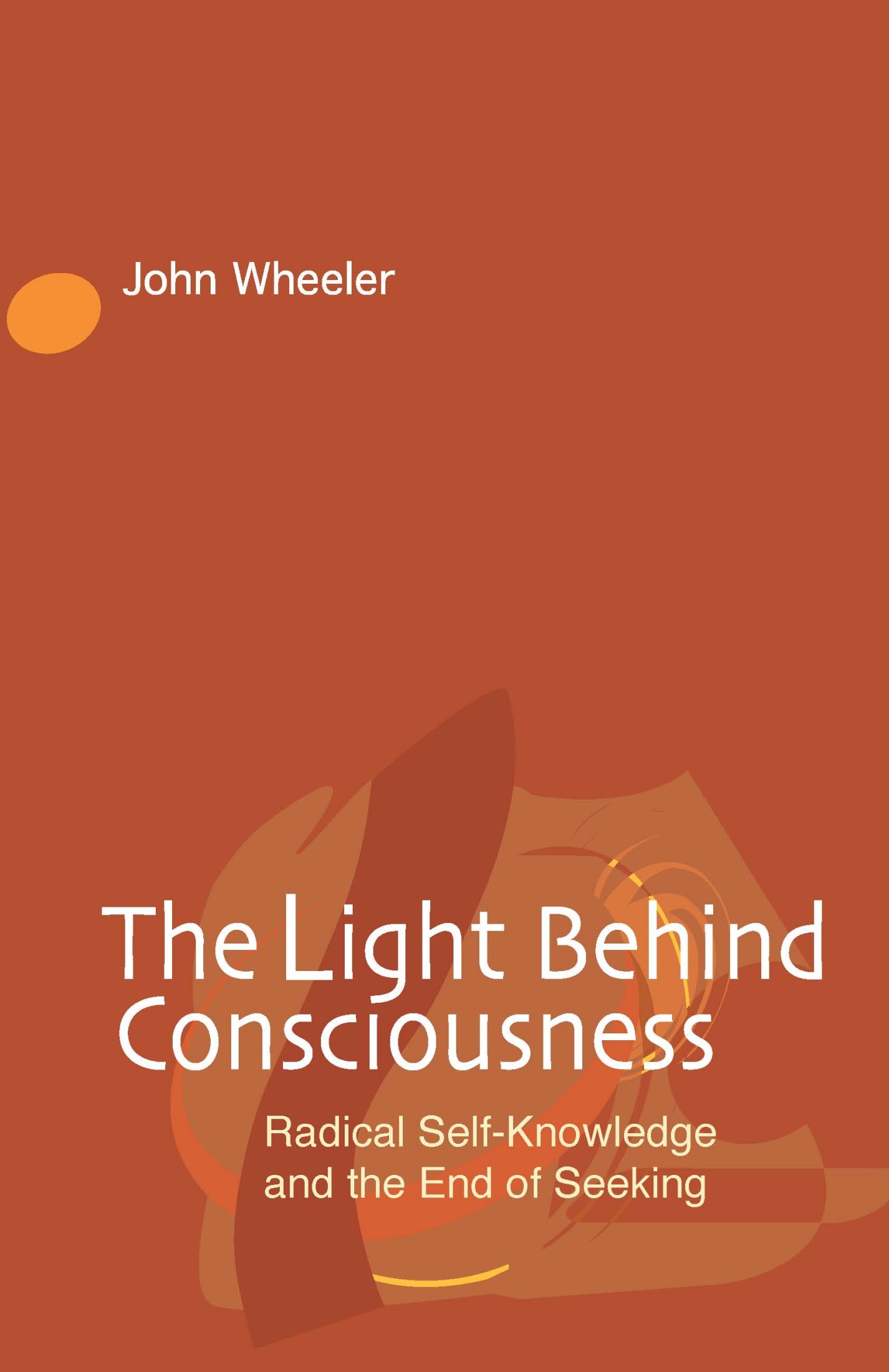 The Light Behind Consciousness