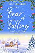 Fear of Falling: An uplifting tale of hope and persistence (Secrets in the Snow Book 1)