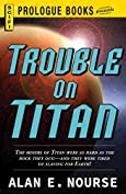 Trouble on Titan (Prologue Books)