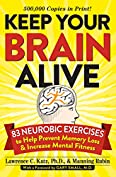 Keep Your Brain Alive: 83 Neurobic Exercises to Help Prevent Memory Loss and Increase Mental Fitness