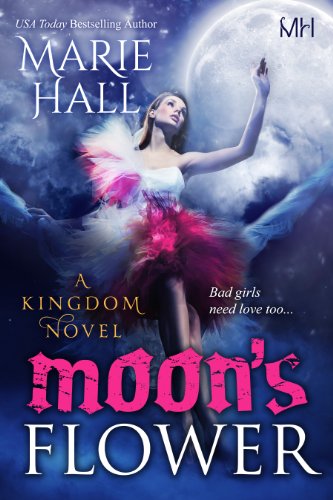 Moon's Flower: Book 6 (Kingdom Series)