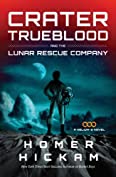 Crater Trueblood and the Lunar Rescue Company (A Helium-3 Novel)