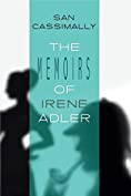 The Memoirs of Irene Adler: The Irene Adler Trilogy