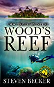 Wood's Reef: Action and Adventure in the Florida Keys (Mac Travis Adventure Thrillers Book 1)