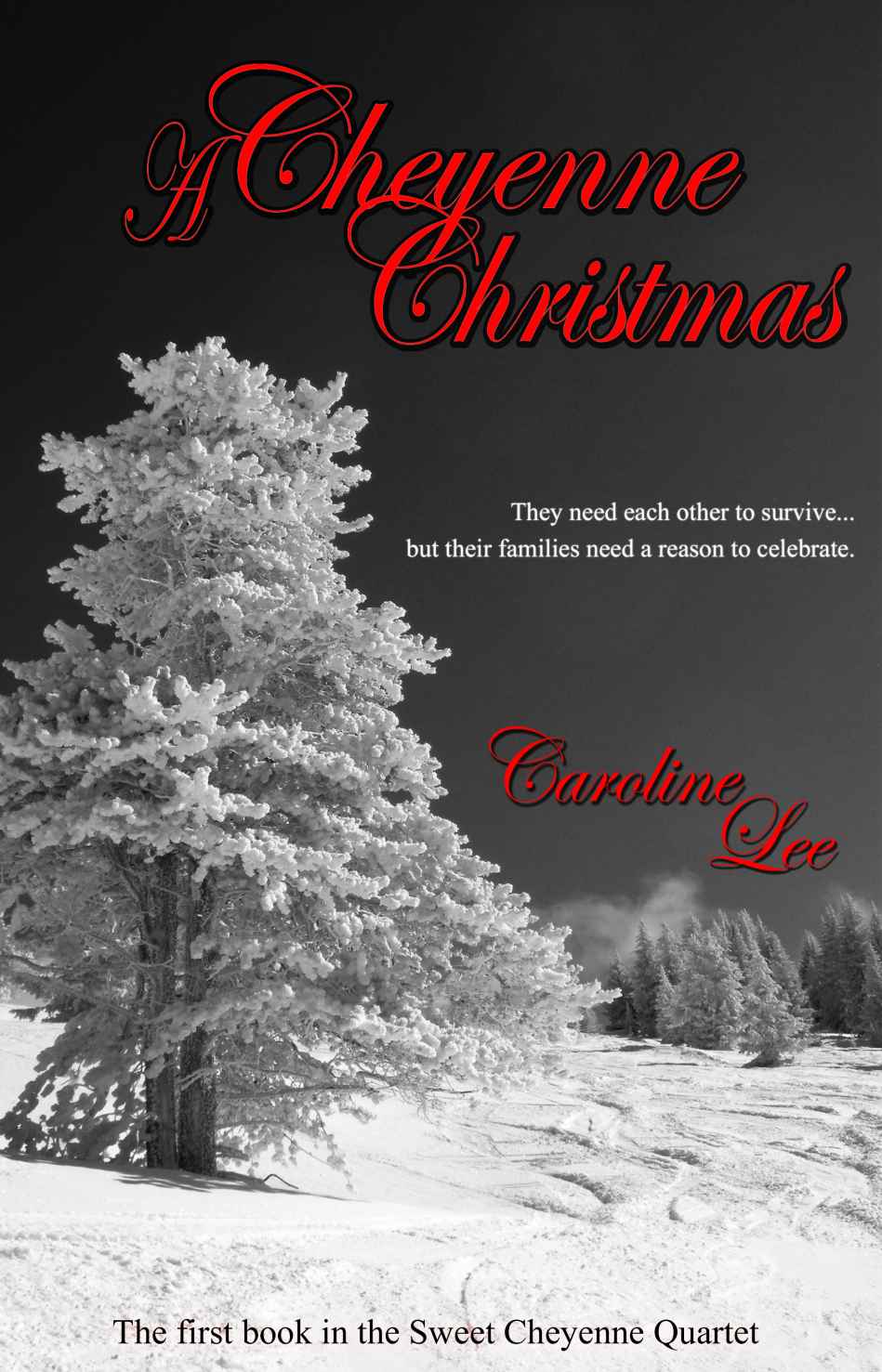 A Cheyenne Christmas (The Sweet Cheyenne Quartet Book 1)