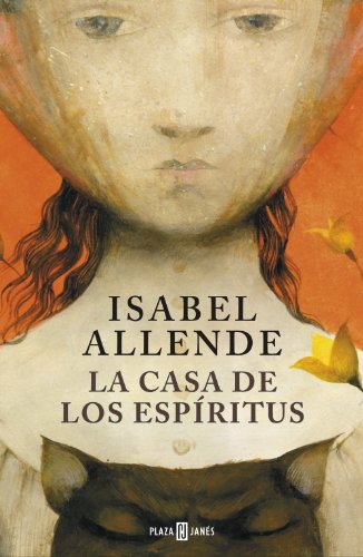 La casa de los esp&iacute;ritus (Spanish Edition)