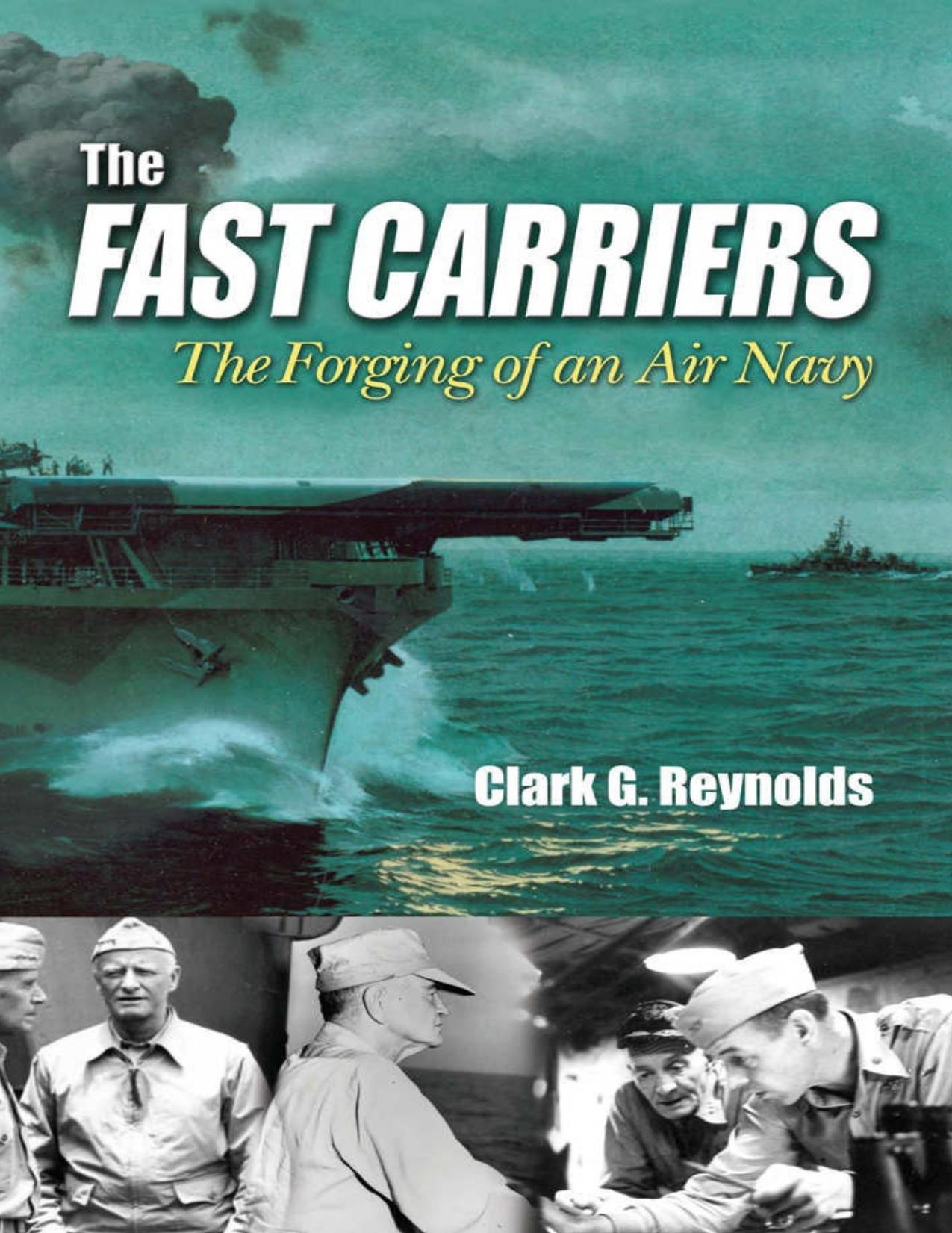 The Fast Carriers: The Forging of an Air Navy