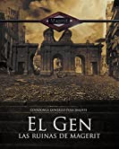 El gen. Las ruinas de Magerit (Spanish Edition)