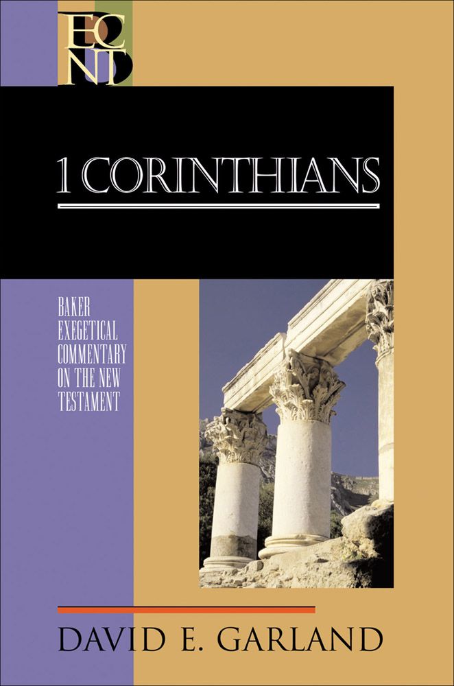 1 Corinthians (Baker Exegetical Commentary on the New Testament)