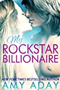 My Rockstar Billionaire (Billionaire Romance 1)